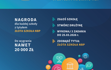 &bdquo;Złote Szkoły NBP&rdquo; 1